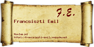 Francsiszti Emil névjegykártya